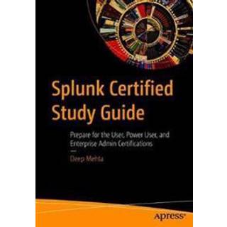 Splunk Certified Study Guide
