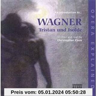 Introduction to Wagner: Tristan Und Isolde / Var