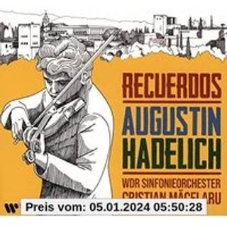 Augustin Hadelich - Recuerdos