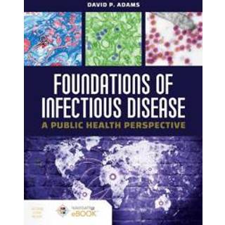Foundations of Infectious Disease: a Public Health Perspective