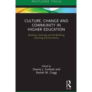 Culture, Change and Community in Higher Education