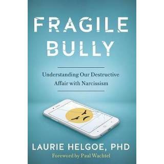Fragile Bully