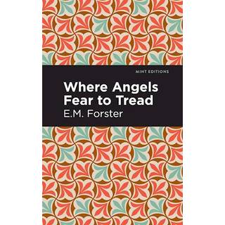 Where Angels Fear to Tread