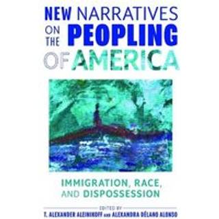 New Narratives on the Peopling of America