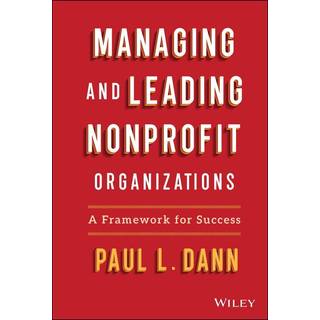Managing and Leading Nonprofit Organizations