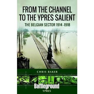 From the Channel to the Ypres Salient