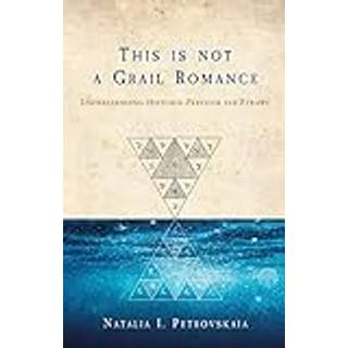 This is Not a Grail Romance