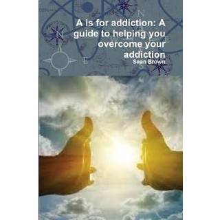 A is for addiction