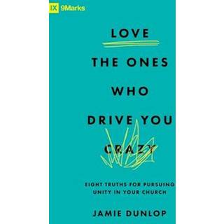 Love the Ones Who Drive You Crazy