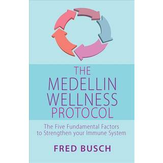 The Medellin Wellness Protocol