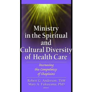 Ministry in the Spiritual and Cultural Diversity of Health Care