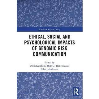 Ethical, Social and Psychological Impacts of Genomic Risk Communication