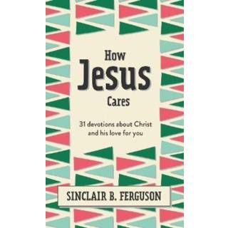 How Jesus Cares