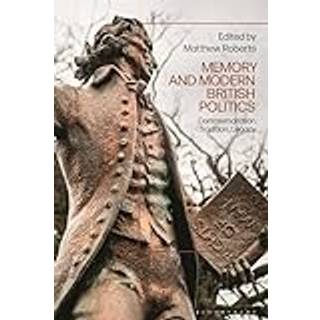 Memory and Modern British Politics