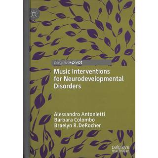 Music Interventions for Neurodevelopmental Disorders