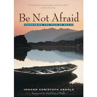 Be Not Afraid
