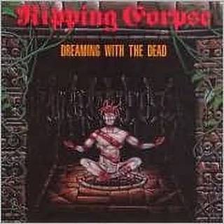 Ripping Corpse - Dreaming With The Dead