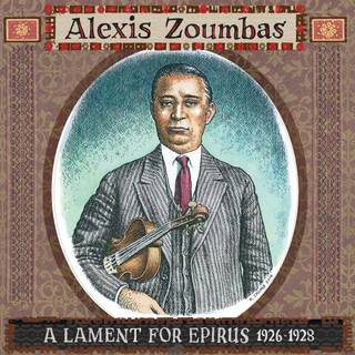 Alexis Zoumbas - Lament for Epirus 1926-1928