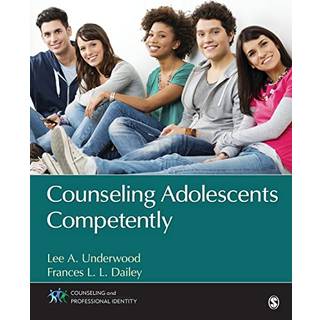 Counseling Adolescents Competently