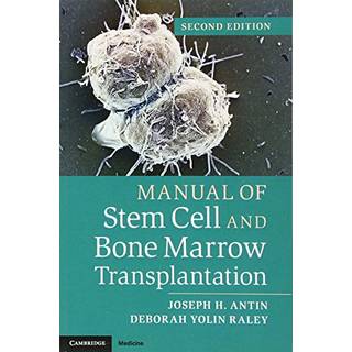 Manual of Stem Cell and Bone Marrow Transplantation
