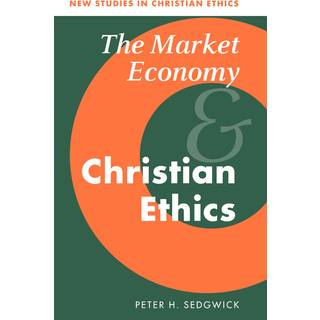 The Market Economy and Christian Ethics