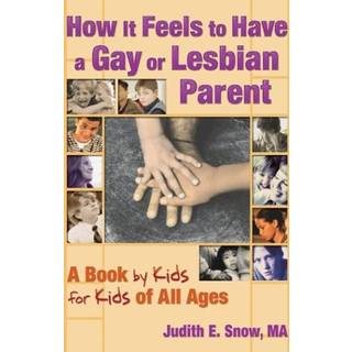 How It Feels to Have a Gay or Lesbian Parent