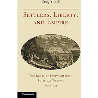Settlers, Liberty, and Empire