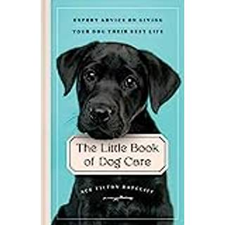 The Little Book of Dog Care