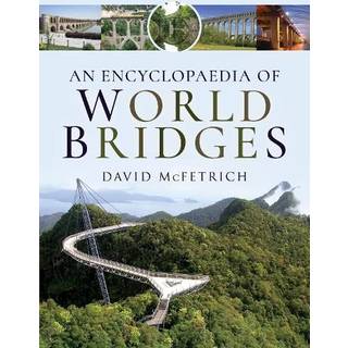 An Encyclopaedia of World Bridges