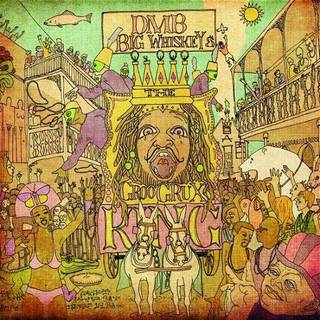 Dave Matthews Band - Big Whiskey & The Groogrux King