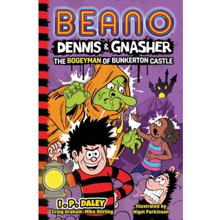 Beano Dennis & Gnasher: The Bogeyman of Bunkerton Castle