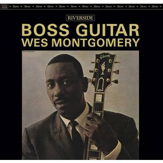Wes Montgomery - Boss Guitar