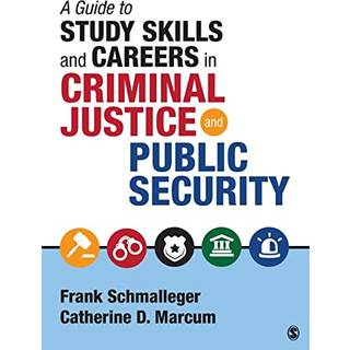 A Guide to Study Skills and Careers in Criminal Justice and Public Security