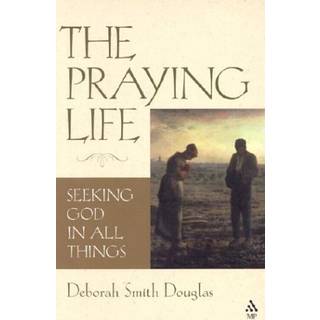 The Praying Life