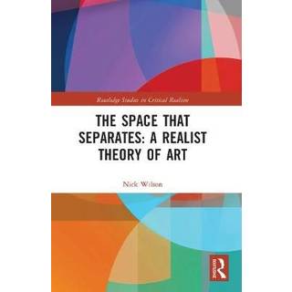 The Space that Separates: A Realist Theory of Art