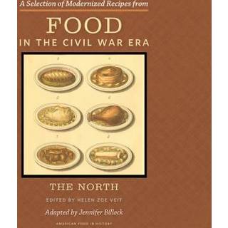 A Selection of Modernized Recipes from Food in the Civil War