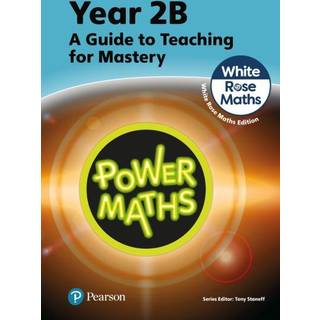 Power Maths Teaching Guide 2B - White Rose Maths edition