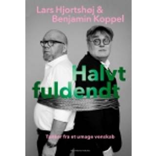 Halvt fuldendt - Lars Hjortshøj og Benjamin Koppel