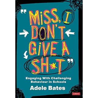 "Miss, I don’t give a sh*t"