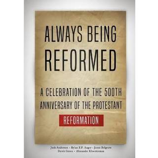 Always Being Reformed