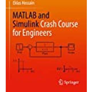 MATLAB and Simulink Crash Course for Engineers