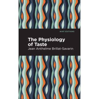 The Physiology of Taste