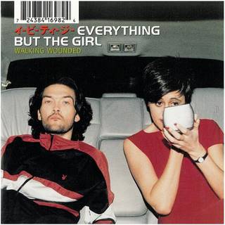 Everything but the Girl - Walking Wounded