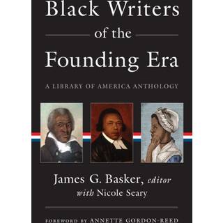 Black Writers of the Founding Era (LOA #366)