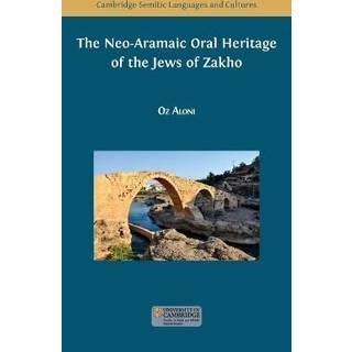 The Neo-Aramaic Oral Heritage of the Jews of Zakho