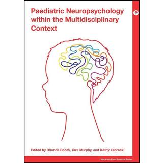Paediatric Neuropsychology within the Multidisciplinary Context