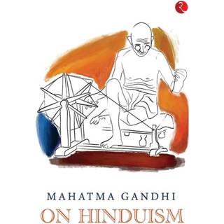 Mahatma Gandhi on Hinduism