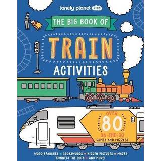 Lonely Planet Kids The Big Book of Train Activities