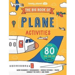 Lonely Planet Kids The Big Book of Plane Activities