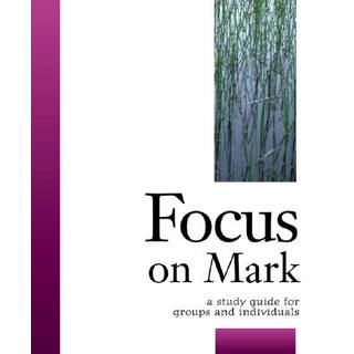 Focus on Mark